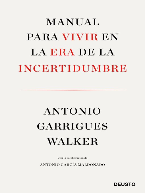 Title details for Manual para vivir en la era de la incertidumbre by Antonio Garrigues Walker - Available